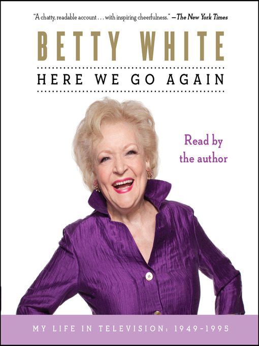 Title details for Here We Go Again by Betty White - Wait list